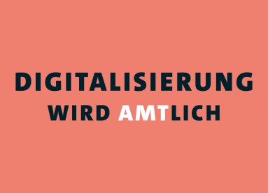 Digitalisierung wird amtlich